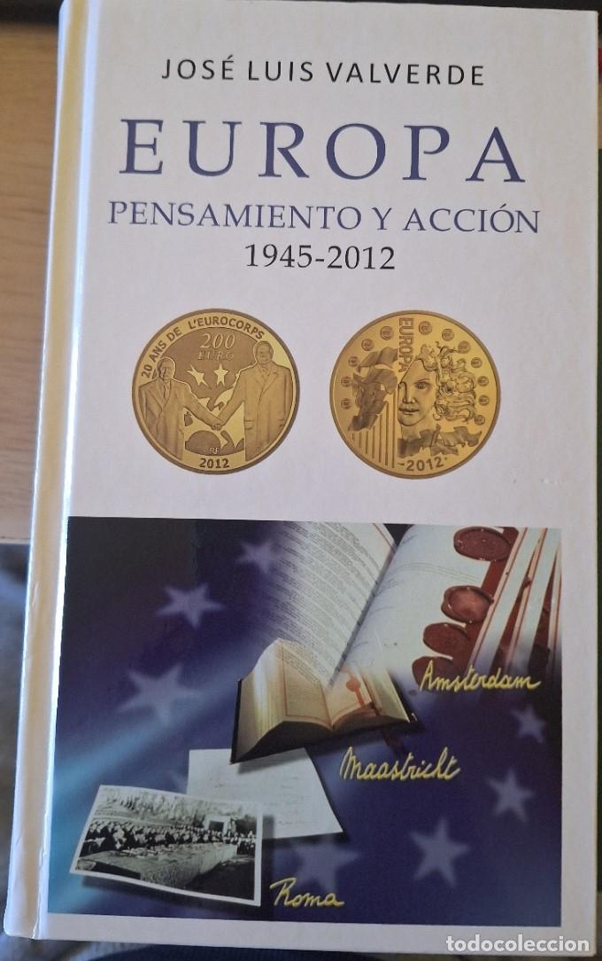 Libros de segunda mano: EUROPA PENSAMIENTO Y ACCION 1945 - 2012. - VALVERDE, Jose Luis.