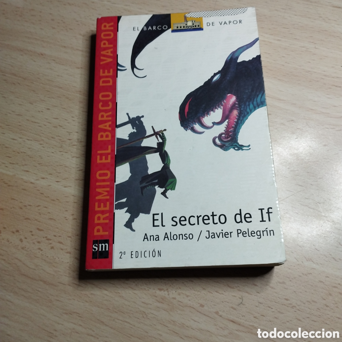 Libros de segunda mano: El secreto de If. Ana Alonso/ Javier Pelegrin. 2009. El barco de vapor. SM