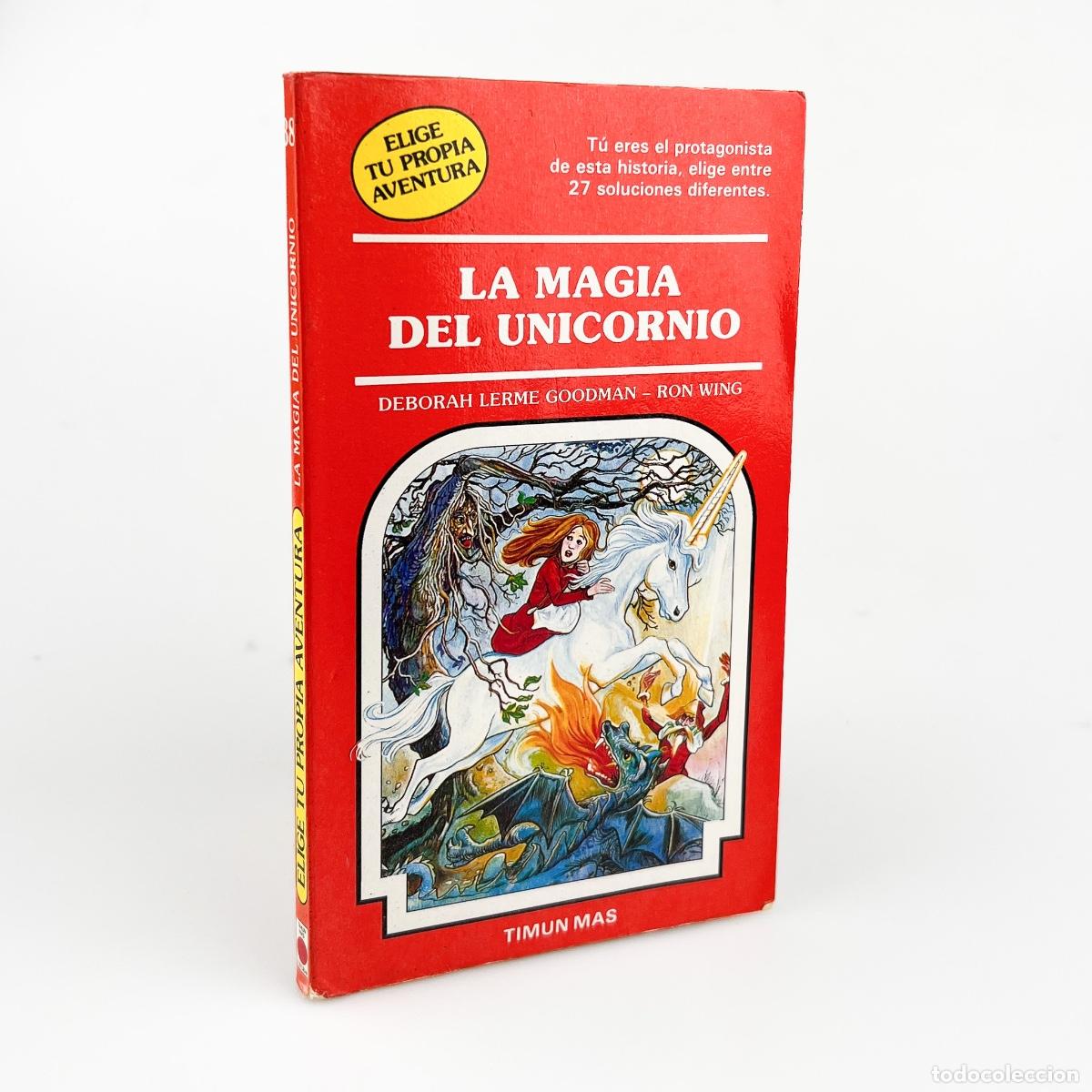 Libros de segunda mano: La Magia del Unicornio, Deborah Lerma Goodman - Ron Wing, Timun M&aacute;s