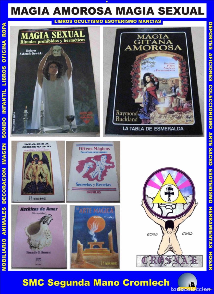 Libros de segunda mano: 6 Libros MAGIA AMOROSA MAGIA SEXUAL de CROSNAK