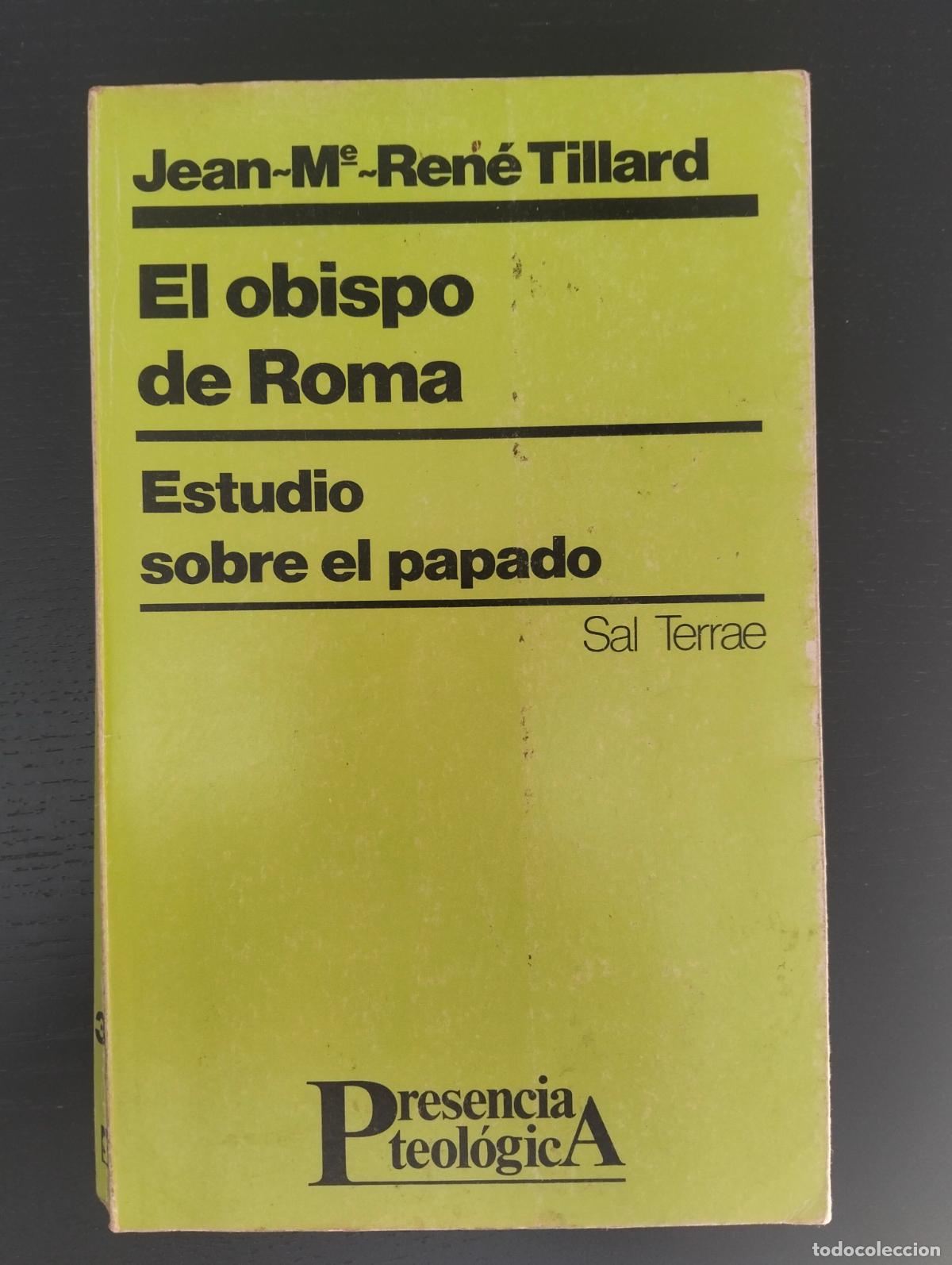 Libros de segunda mano: Historia. Religion. El Obispo de Roma, Jean Rene Tillard, ed. Presencia, 1986 VISITA CATALOGO, L55