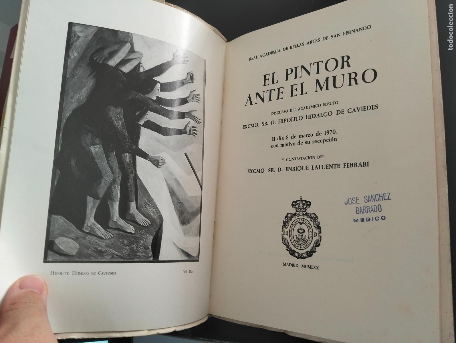 Libros de segunda mano: Arte. El Pintor Ante el Muro, Hipolito Hidalgo de Caviedes, Madrid, 1970, VISITA MI CATALOGO, L55