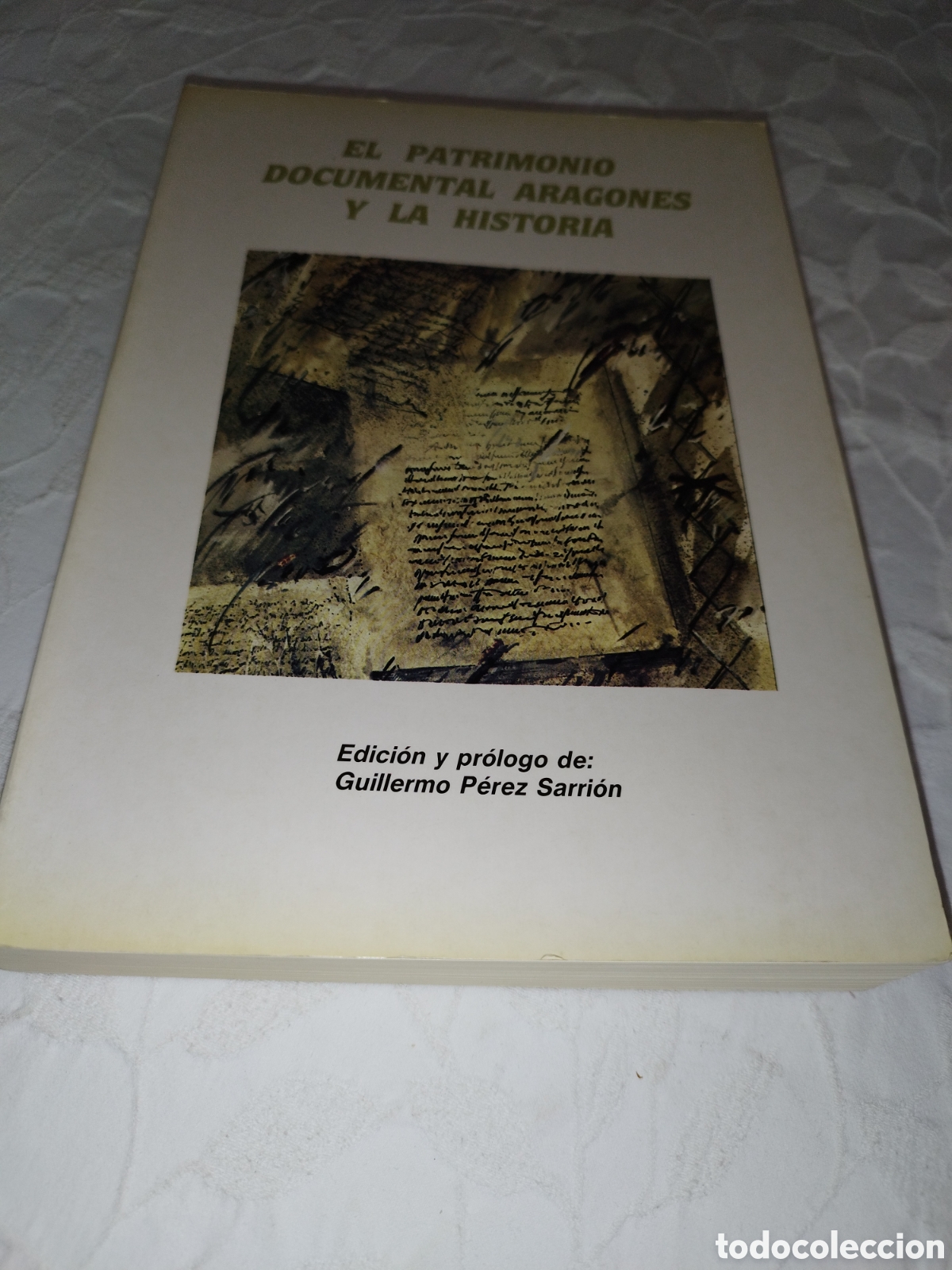 Libros de segunda mano: EL PATRIMONIO DOCUMENTAL ARAGONES Y LA HISTORIA. ED. DGA, 1986 PRIMERA EDICION.
