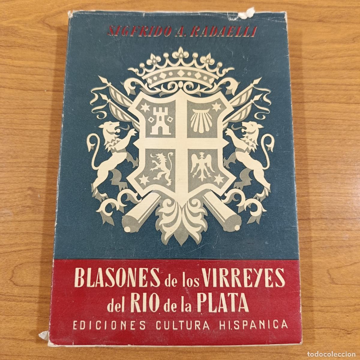 Libros de segunda mano: BLASONES DE LOS VIRREYES DE RIO DE LA PLATA. SIGFRIDO A.RADAELLI, CULTURA HISP&Aacute;NICA, 1954