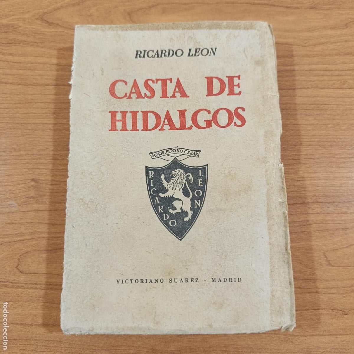 Libros de segunda mano: CASTA DE HIDALGOS. RICARDO LE&Oacute;N. 1944
