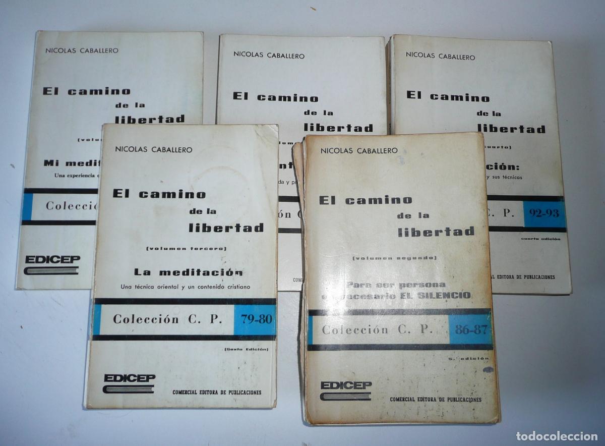 Libros de segunda mano: El Camino de la Libertad. Tomos II, III, IV, V y VI - Nicol&aacute;s Caballero (Edicep, 1980)