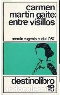 Gebrauchte B&uuml;cher: ENTRE VISILLOS - CARMEN MARTIN GAITE - DESTINOLIBRO 18 **t9