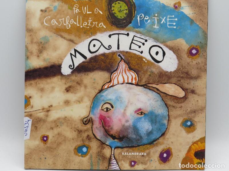 Second hand books: Mateo - Paula Carballeira - Kalandraka Editora - Demademora