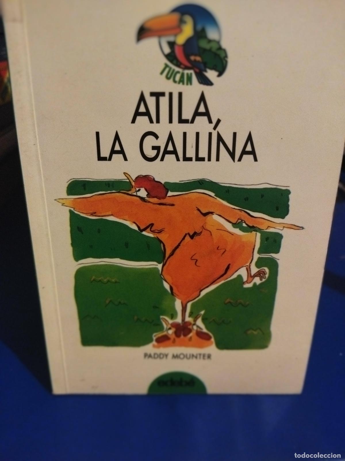 Libros de segunda mano: Atila la gallina Paddy Mounter