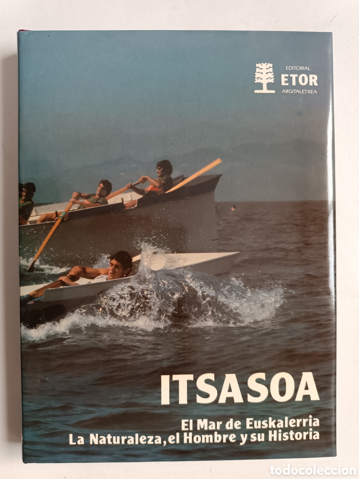 Second hand books: Vol. 7: ITSASOA. EL MAR DE EUSKALERRIA, LA NATURALEZA Y SU HISTORIA (Editorial Etor)
