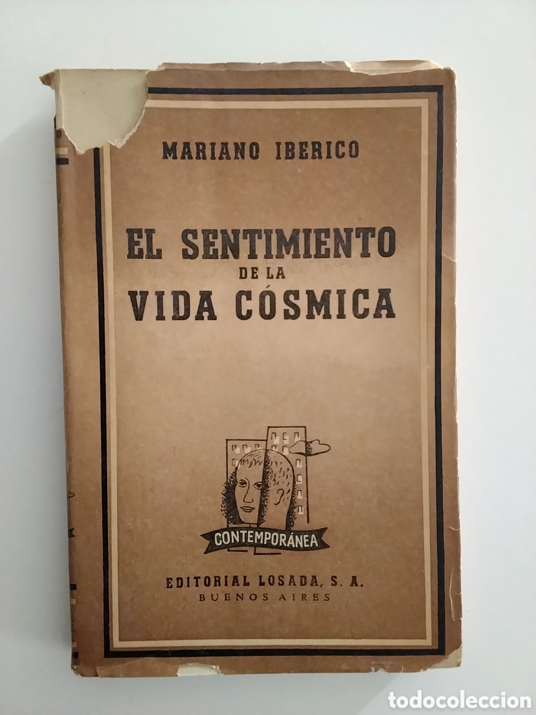 Libros de segunda mano: Mariano Iberico &mdash; El sentimiento de la vida c&oacute;smica &mdash; Primera Edici&oacute;n. Ed. Losada, 1946