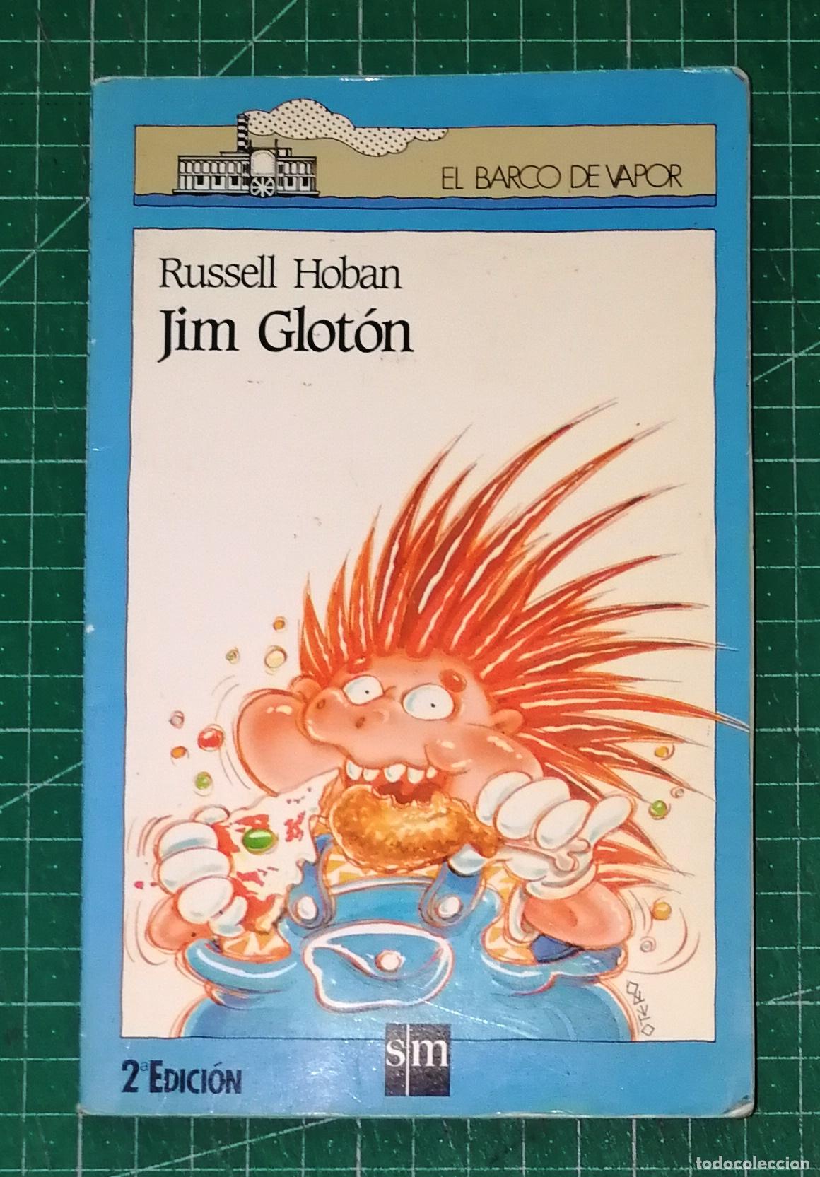 Libros de segunda mano: JIM GLOT&Oacute;N (El Barco de Vapor ; 45. Serie Azul) / Russell Hoban. - 2&ordf; ed. - Ediciones SM, 1994