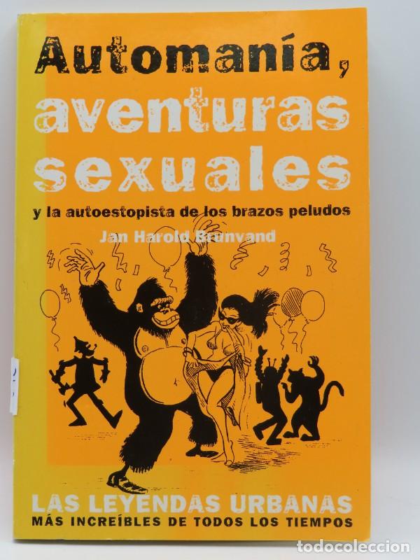 Second hand books: Automan&iacute;a: Las Leyendas Urbanas M&aacute;s Incre&iacute;bles de Todos los Tiempos - Brunvand, Jan Harold - Alba