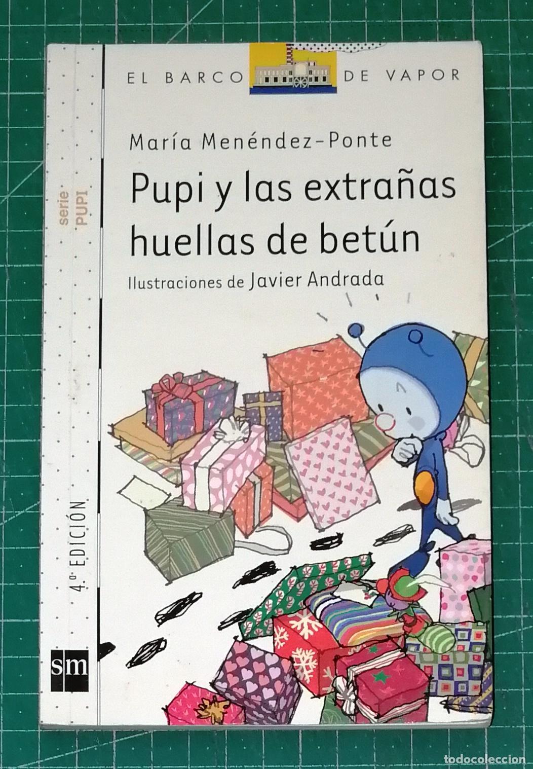 Gebrauchte B&uuml;cher: PUPI Y LAS EXTRA&Ntilde;AS HUELLAS DE BET&Uacute;N (El Barco de Vapor) (Serie Pupi ; 17) / Mar&iacute;a Men&eacute;ndez-Ponte
