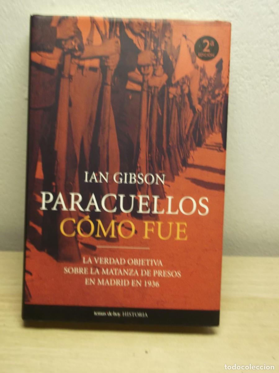 Libros de segunda mano: Paracuellos: c&oacute;mo fue: Tapa dura 2005 de Ian Gibson