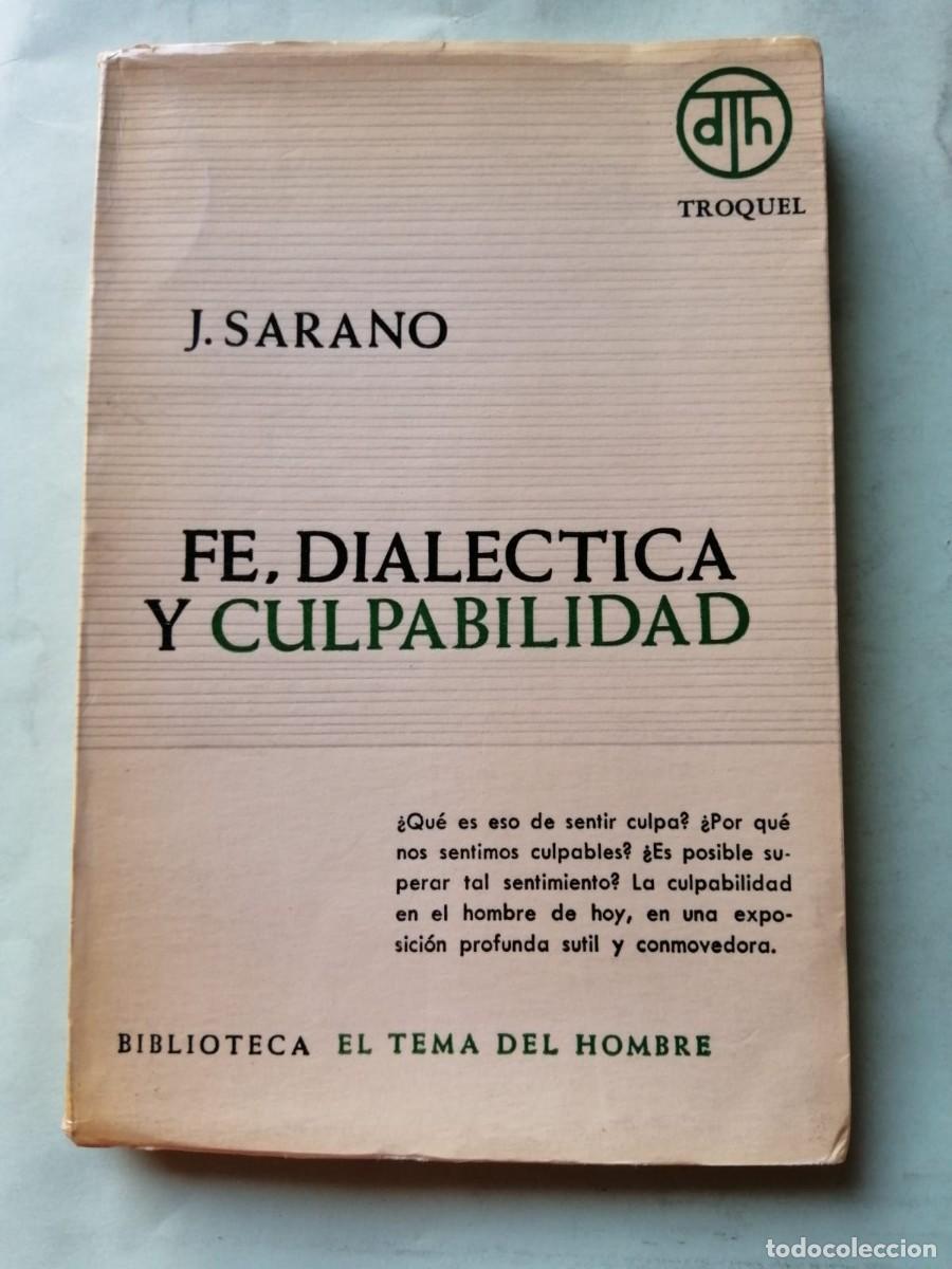 Libros de segunda mano: FE, DIALECTICA Y CULPABILIDAD (J. SARANO)