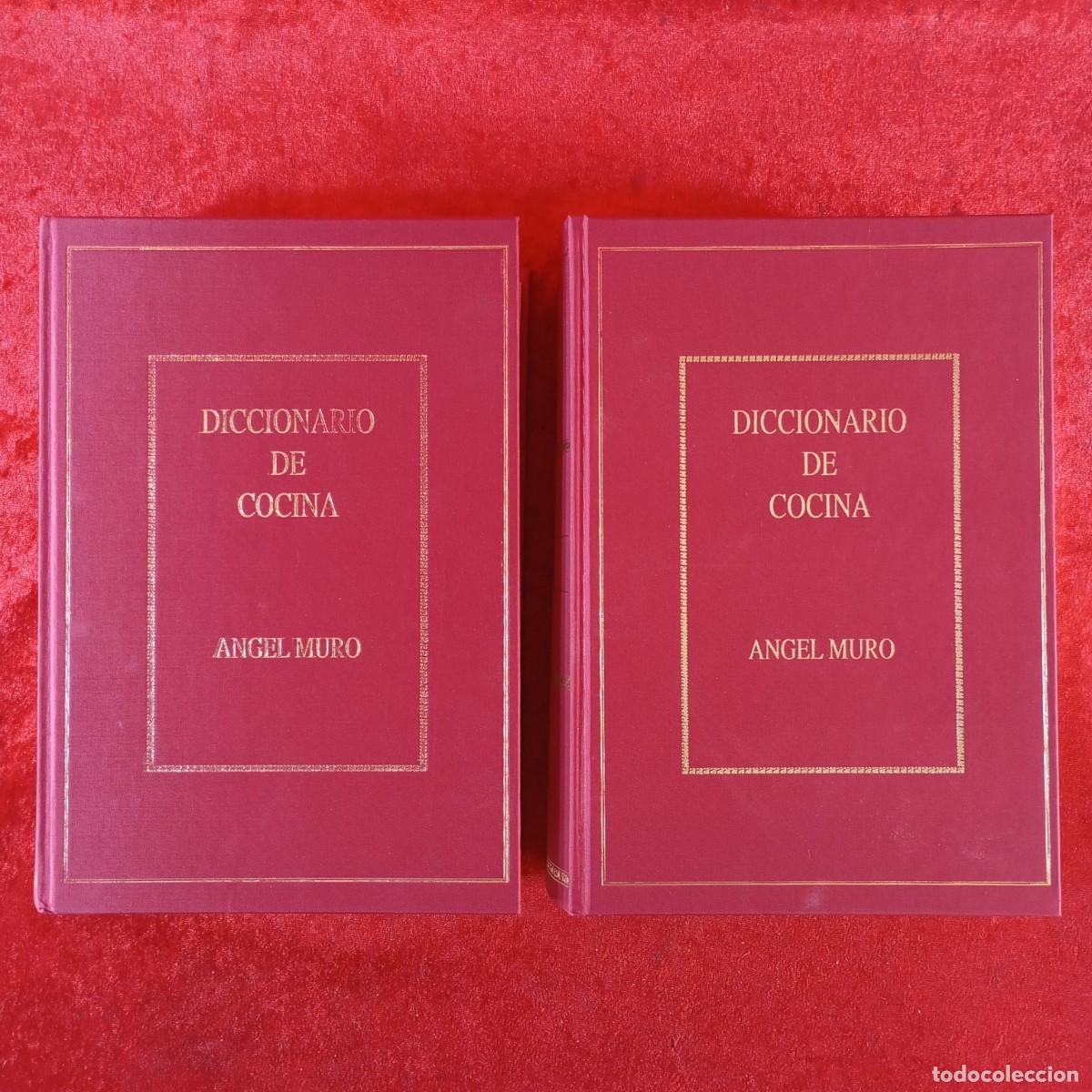 Libros de segunda mano: ANGEL MURO - DICCIONARIO DE COCINA - EJEMPLAR N&ordm; 292 DE 975 - FACS&Iacute;MIL - R&B EDICIONES / 218