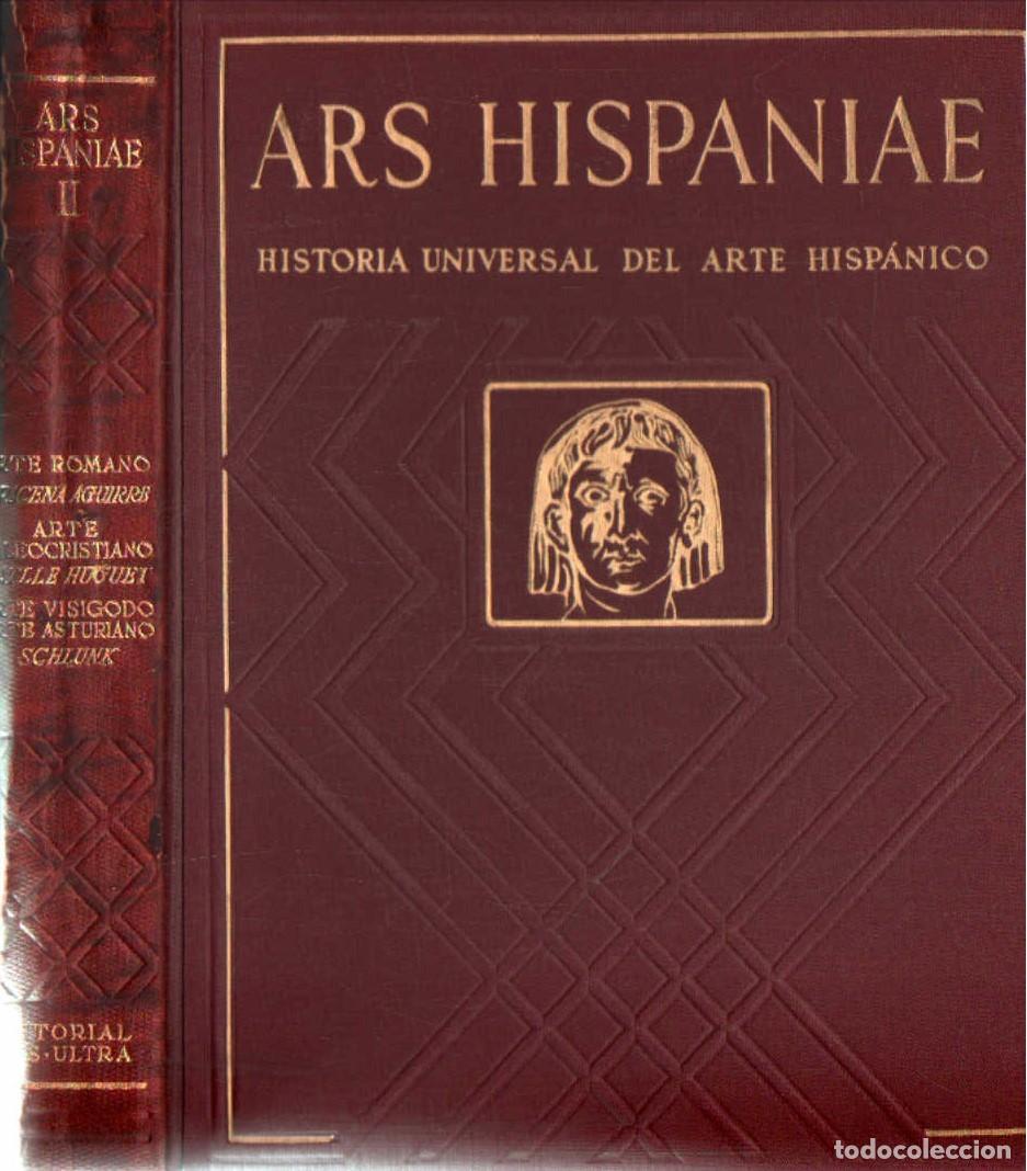 Libros de segunda mano: ARS HISPANIAE, HISTORIA UNIVERSAL DEL ARTE HISP&Aacute;NICO. TOMO II. A-ART-5091