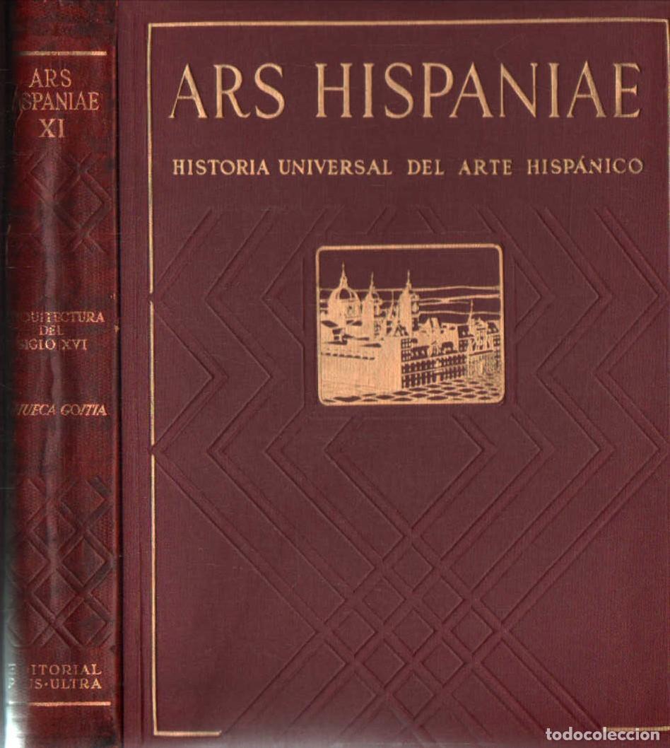 Libros de segunda mano: ARS HISPANIAE, HISTORIA UNIVERSAL DEL ARTE HISP&Aacute;NICO. TOMO XI. A-ART-5100