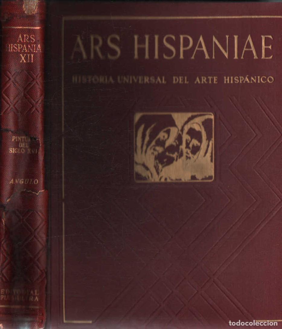 Libros de segunda mano: ARS HISPANIAE, HISTORIA UNIVERSAL DEL ARTE HISP&Aacute;NICO. TOMO XII. A-ART-5101