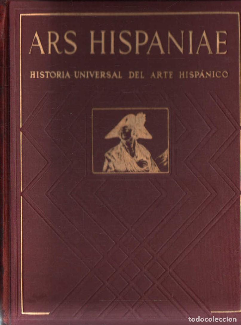 Libros de segunda mano: ARS HISPANIAE, HISTORIA UNIVERSAL DEL ARTE HISP&Aacute;NICO. TOMO XVII. A-ART-5105