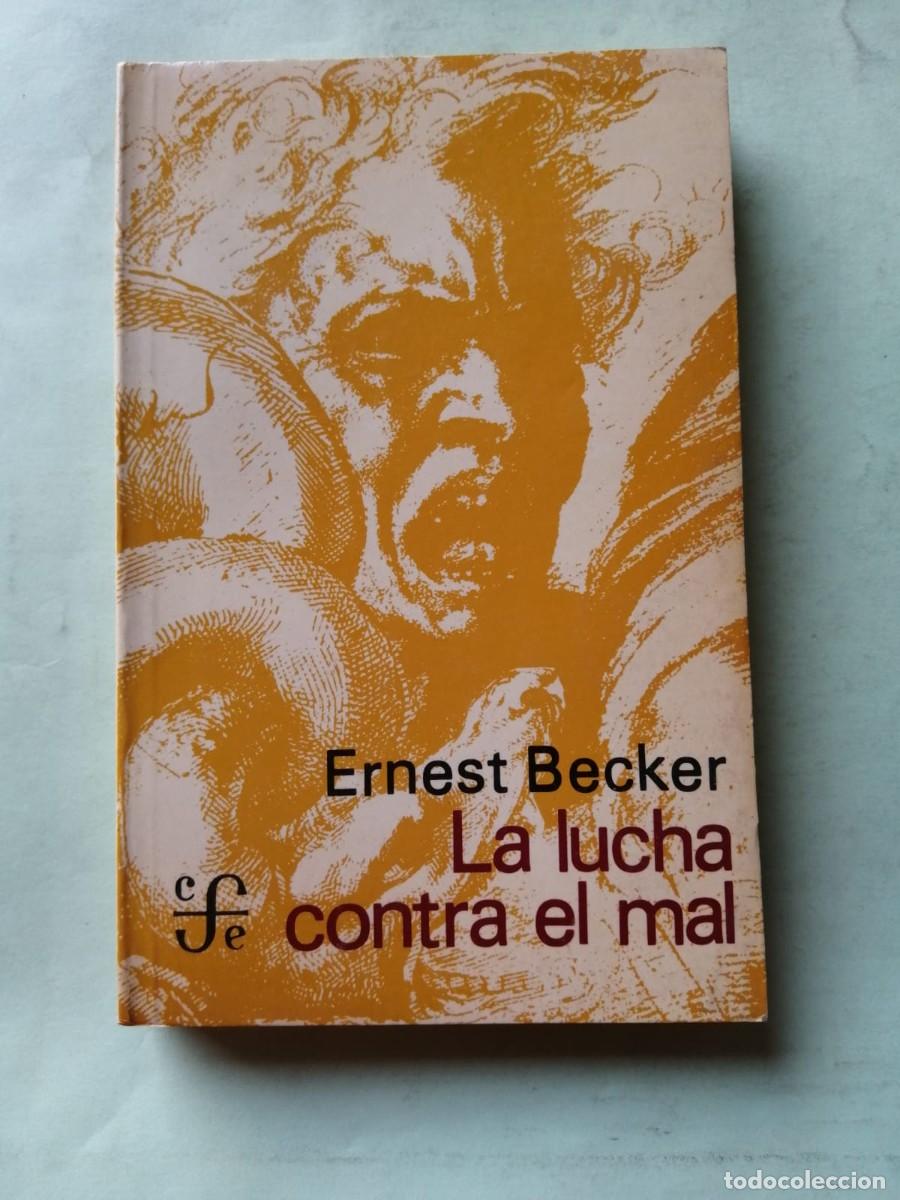 Libros de segunda mano: LA LUCHA CONTRA EL MAL (ERNEST BECKER)