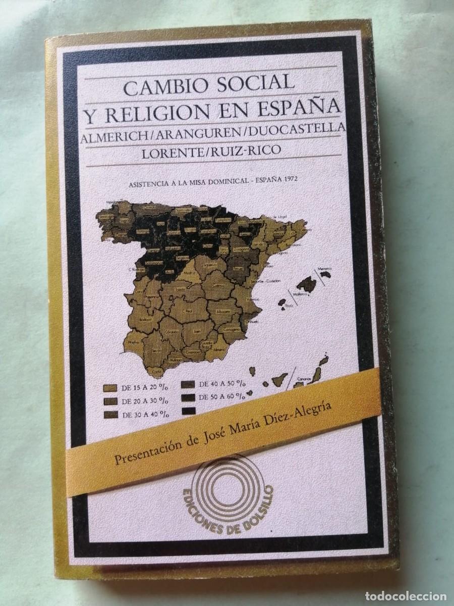 Libros de segunda mano: CAMBIO SOCIAL Y RELIGION EN ESPA&Ntilde;A (VARIOS AUTORES)