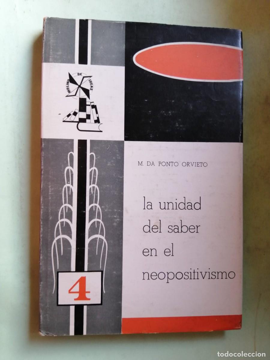 Libros de segunda mano: LA UNIDAD DEL SABER EN EL NEOPOSITIVISMO (M. DA PORTO ORVIETO)