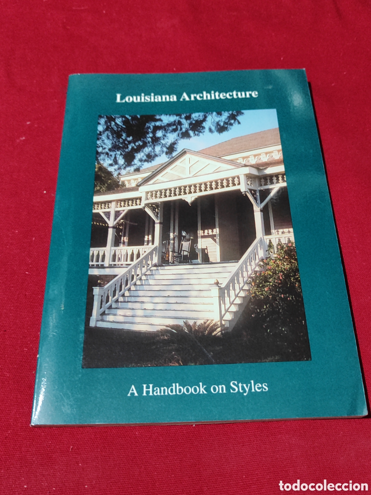 Libros de segunda mano: Louisiana Architecture Luisana arquitectura A handbook on Styles