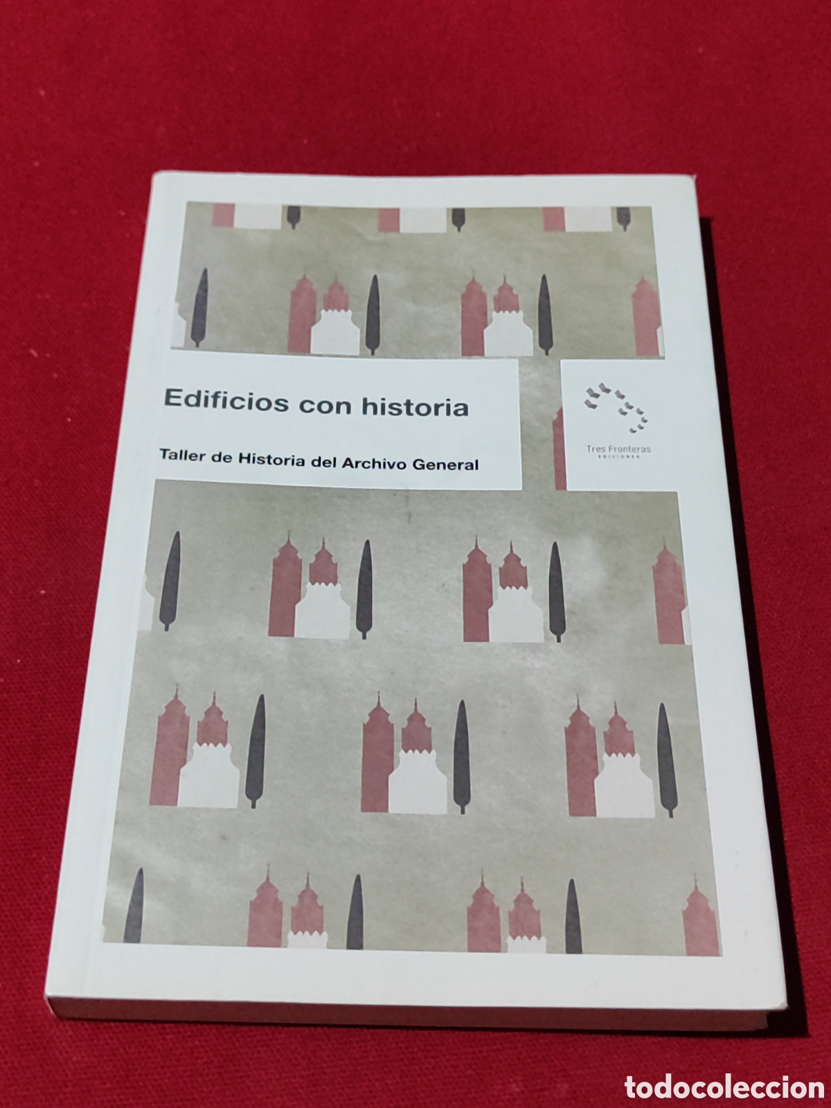 Libros de segunda mano: Edificios con historia taller de historia del archivo general