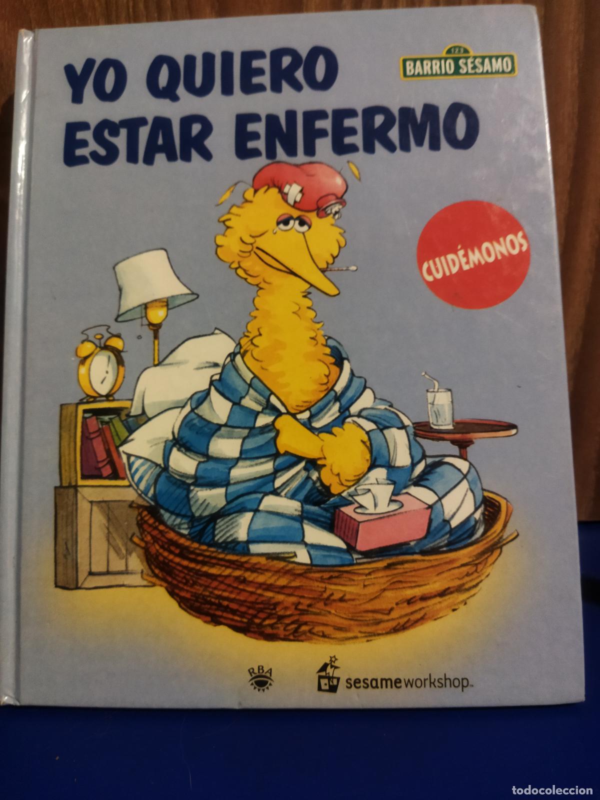 Gebrauchte B&uuml;cher: Yo quiero estar enfermo barrio s&eacute;samo
