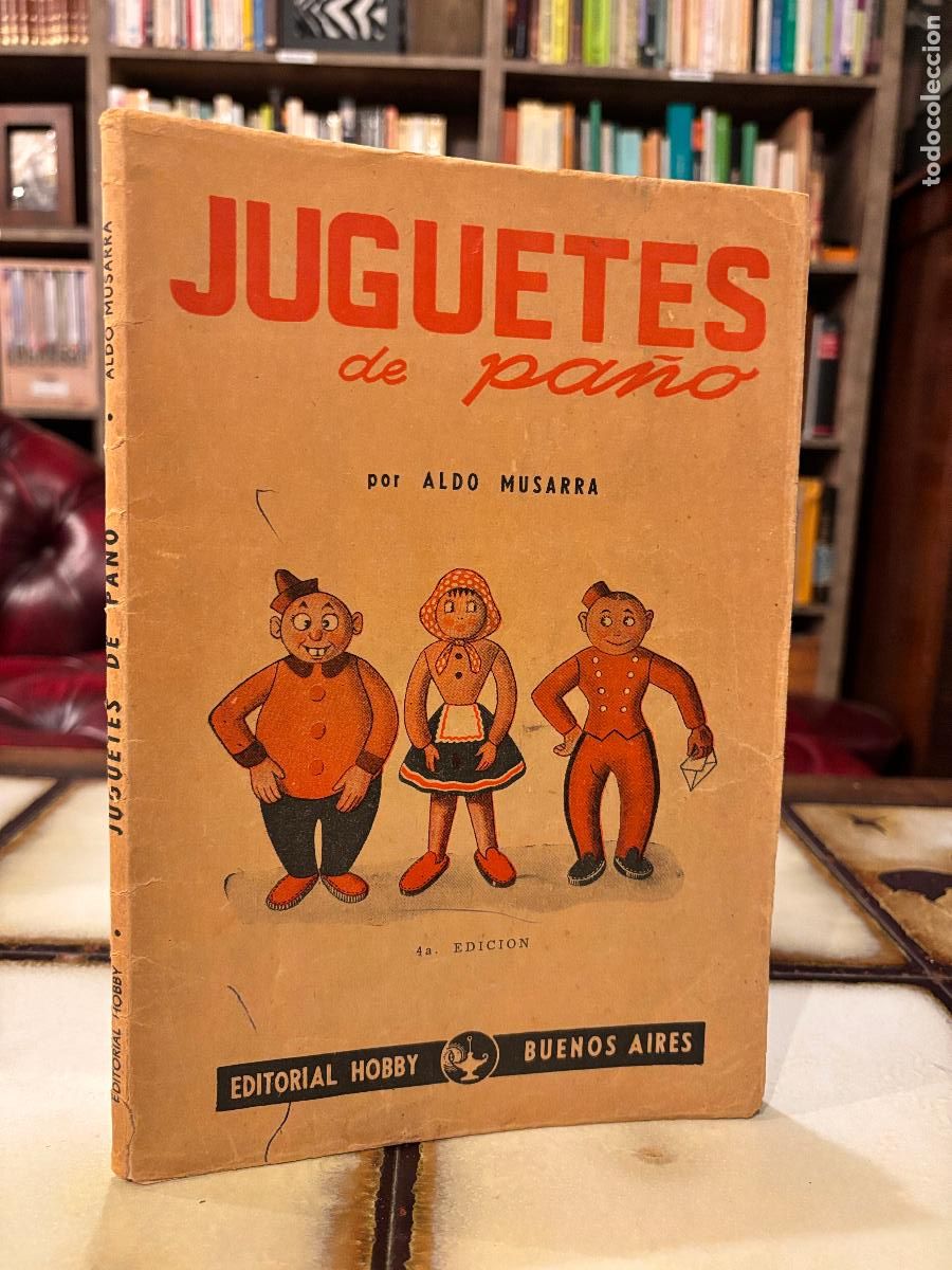 Libros de segunda mano: Juguetes de pa&ntilde;o. Aldo Musarra. Editorial Hobby. Buenos Aires, 1956.