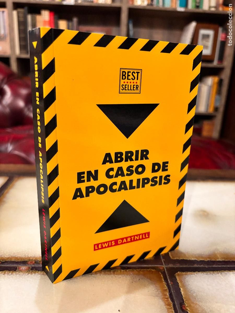 Libros de segunda mano: Abrir en caso de apocalipsis. Lewis Dartnell.