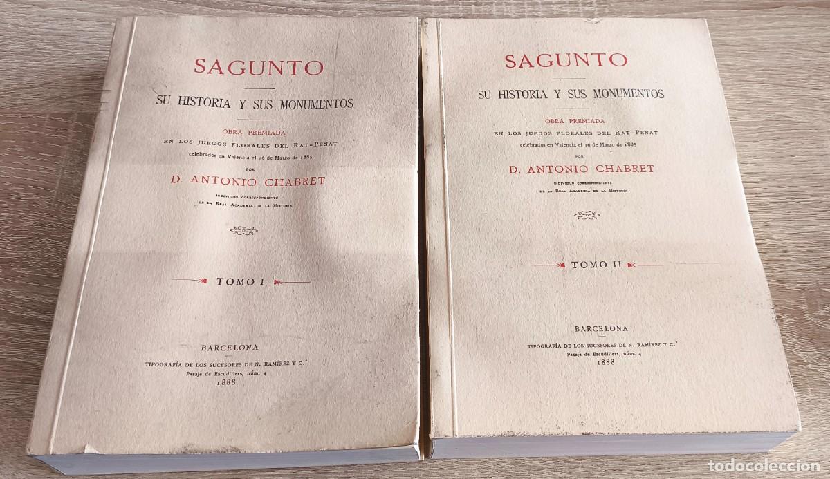 Libros de segunda mano: SAGUNTO SU HISTORIA Y SUS MONUMENTOS TOMOS 1 Y 2