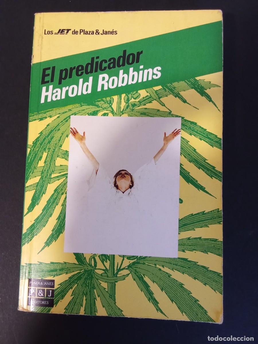 Libros de segunda mano: HAROLD ROBBINS.- El predicador. Plaza y Jan&eacute;s (1995). 18 cm. 343 p&aacute;ginas. 215 gramos. Encuadernaci&oacute;n