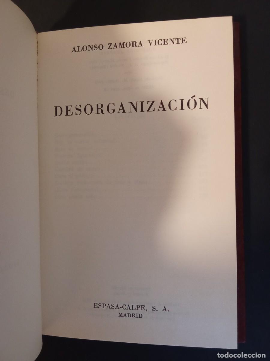 Libros de segunda mano: ALONSO ZAMORA VICENTE.- Desorganizaci&oacute;n. Espasa Calpe; Colecci&oacute;n Austral (1975). 18 cm. 206 p&aacute;ginas.