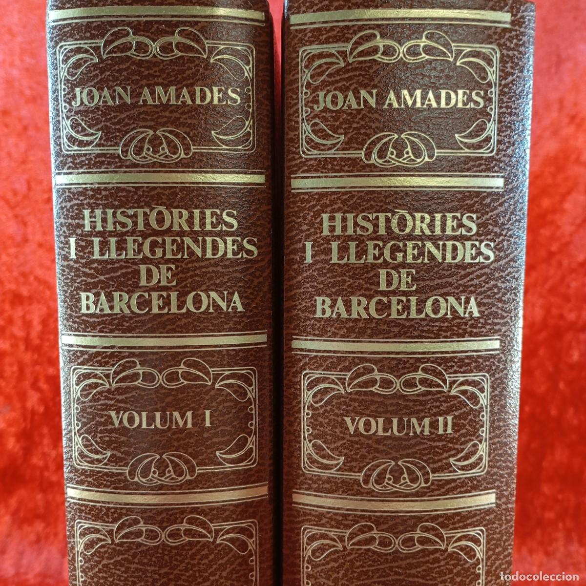 Libros de segunda mano: HIST&Ograve;RIES I LLEGENDES DE BARCELONA - JOAN AMADES - 2 TOMOS - 1984 - EDICIONS 62 / 230