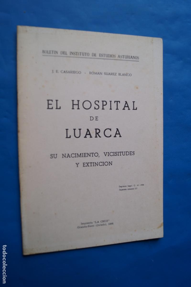 Libros de segunda mano: EL HOSPITAL DE LUARCA. SU NACIMIENTO, VICISITUDES Y EXTINCION. J. CASARIEGO Y ROMAN SUAREZ