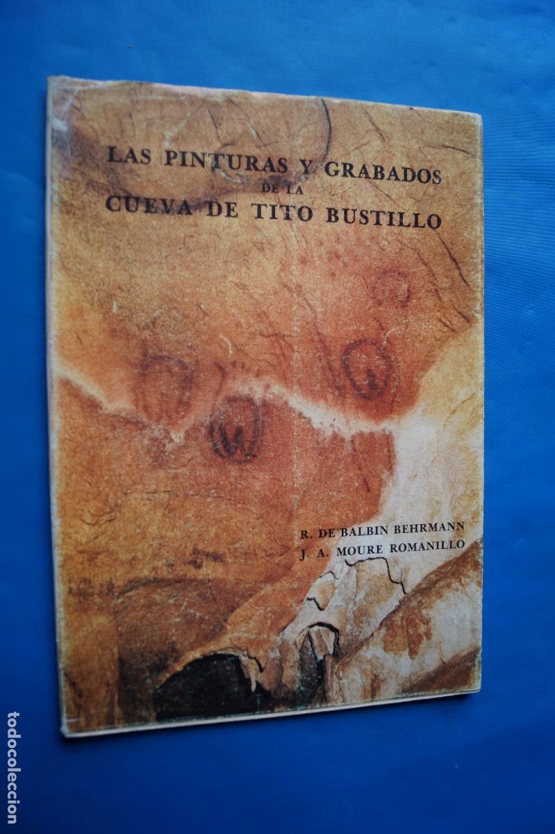 Libros de segunda mano: LAS PINTURAS Y GRABADOS DE LA CUEVA DE TITO BUSTILLO. BALBIN BEHRMANN Y MOURE ROMANILLO