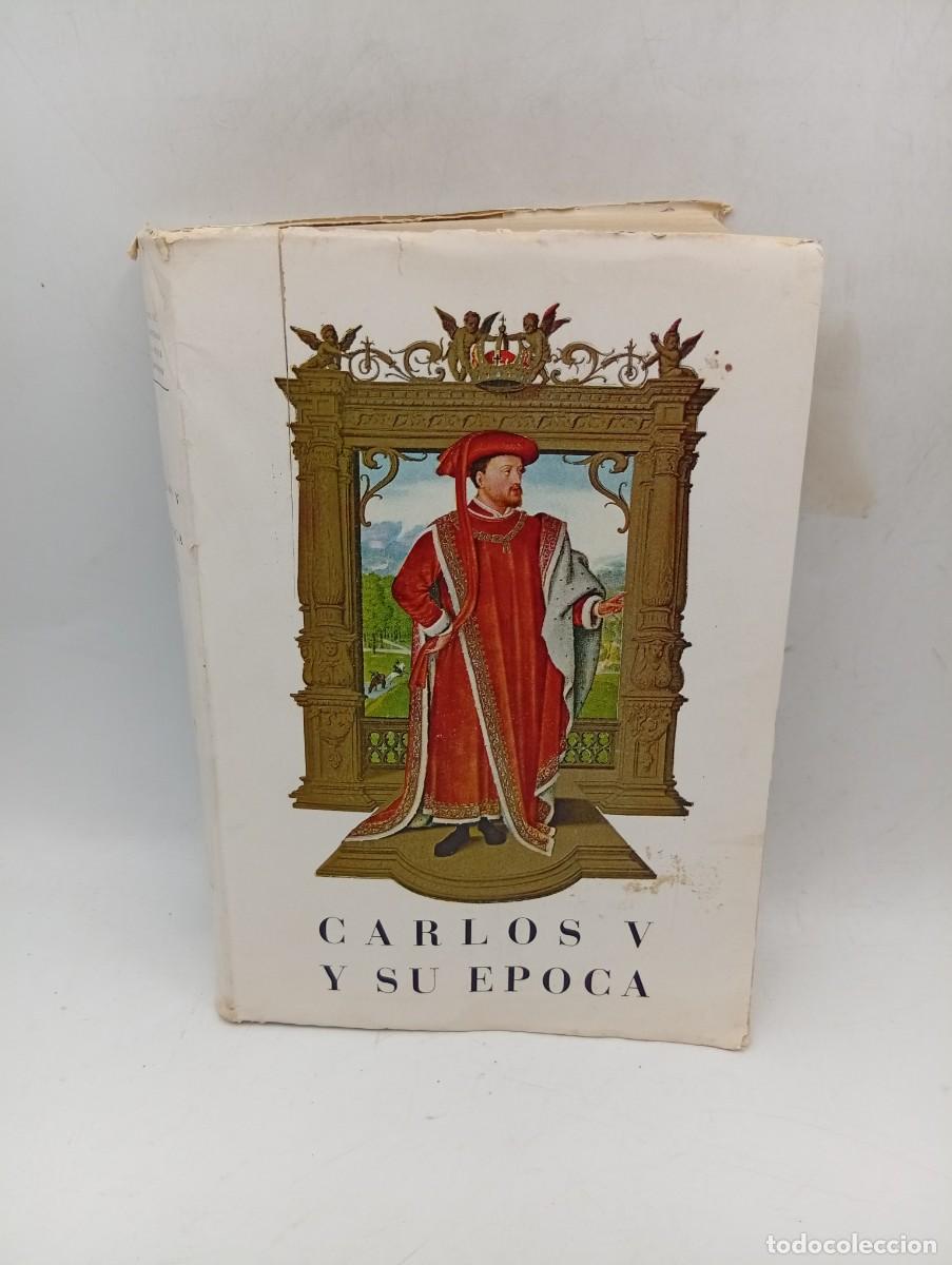 Libros de segunda mano: CARLOS V Y SU EPOCA. EXPOSICION BIBLIOGRAFICA Y DOCUMENTAL. 1958. PAGS : 618.
