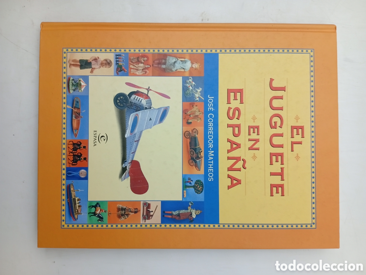 Libros de segunda mano: El juguete en Espa&ntilde;a por Jos&eacute; Corredor