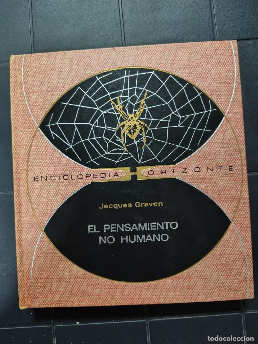 Libros de segunda mano: El Pensamiento No Humano,-J.Graven Enciclopedia Horizonte