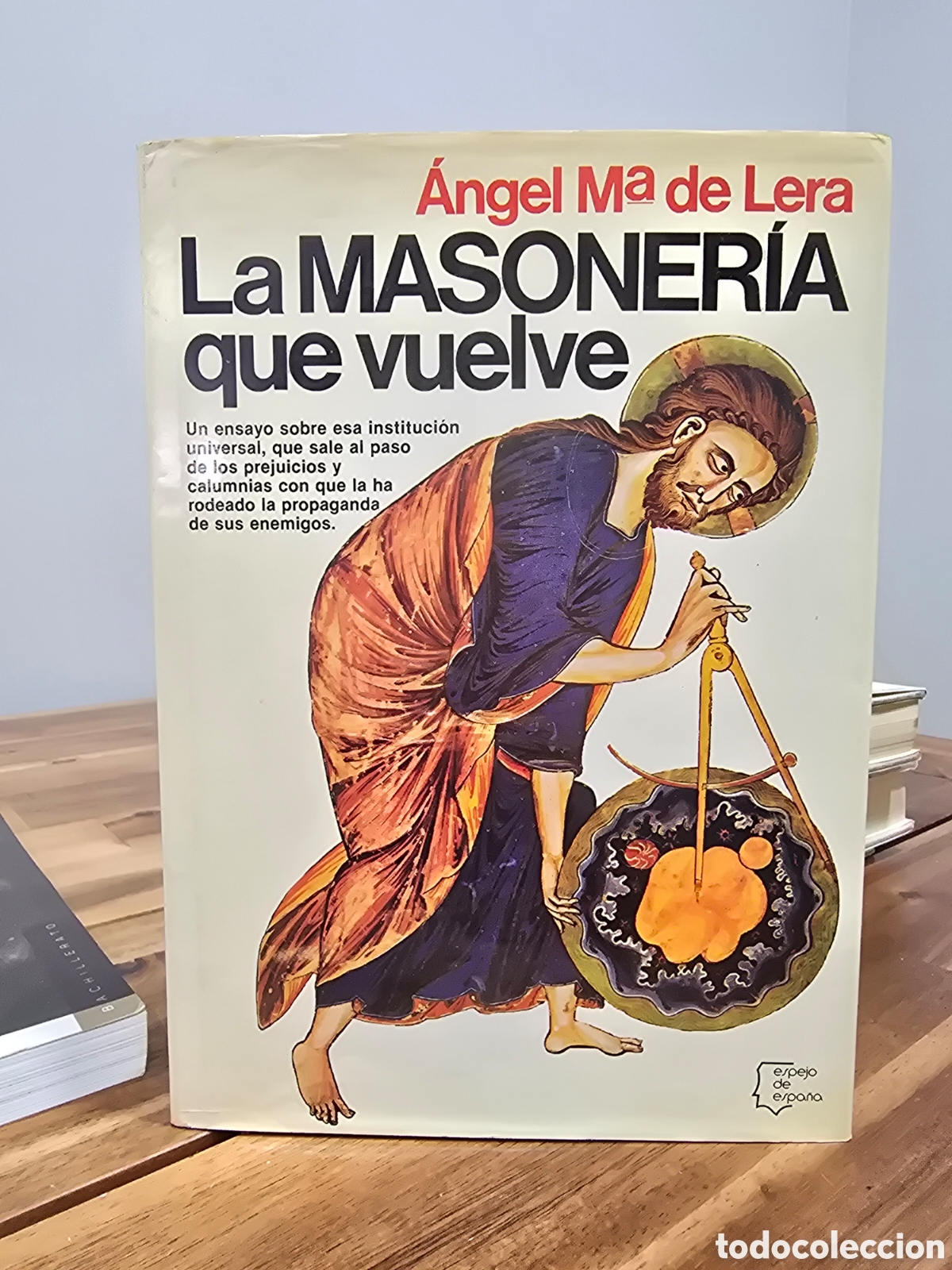 Libros de segunda mano: LA MASONERIA QUE VUELVE Angel M&ordf; de Lera PLANETA 1980 ensayo historia