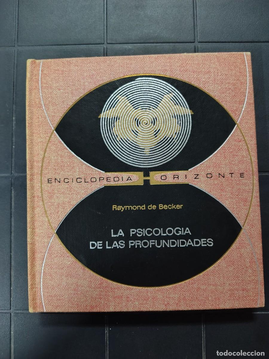 Libros de segunda mano: La Psicolog&iacute;a De Las Profundidades, R. De Becker, Enciclopedia Horizonte