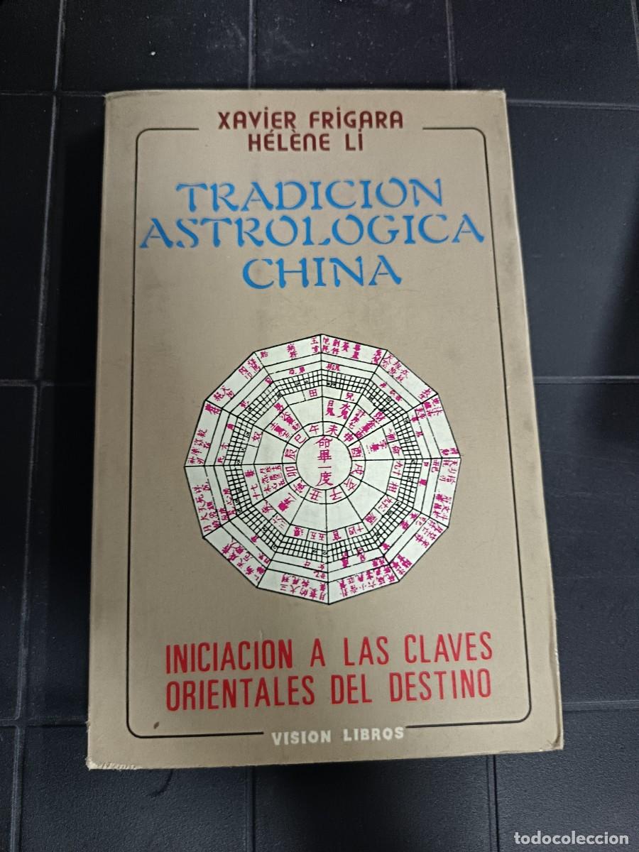 Libros de segunda mano: Tradici&oacute;n Astrologica China, X. Frigara, H. Li, Visi&oacute;n Libros
