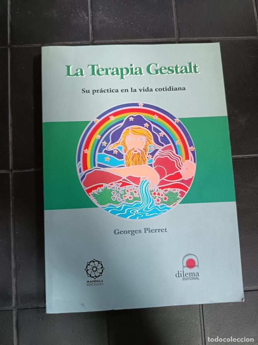 Libros de segunda mano: La Terapia Gestalt, George Pierret, Dilema Editorial