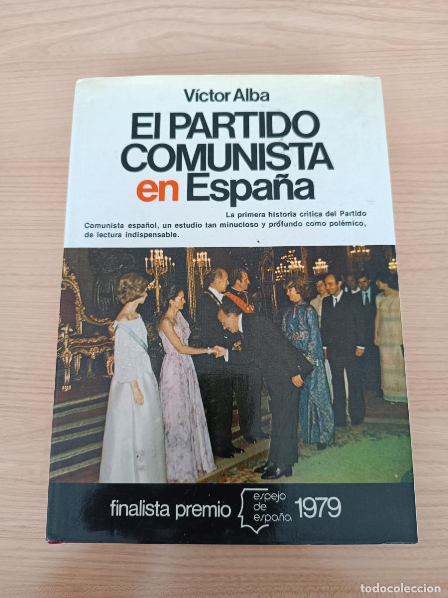 Libros de segunda mano: El partido comunista en Espa&ntilde;a - V&iacute;ctor Alba. Planeta