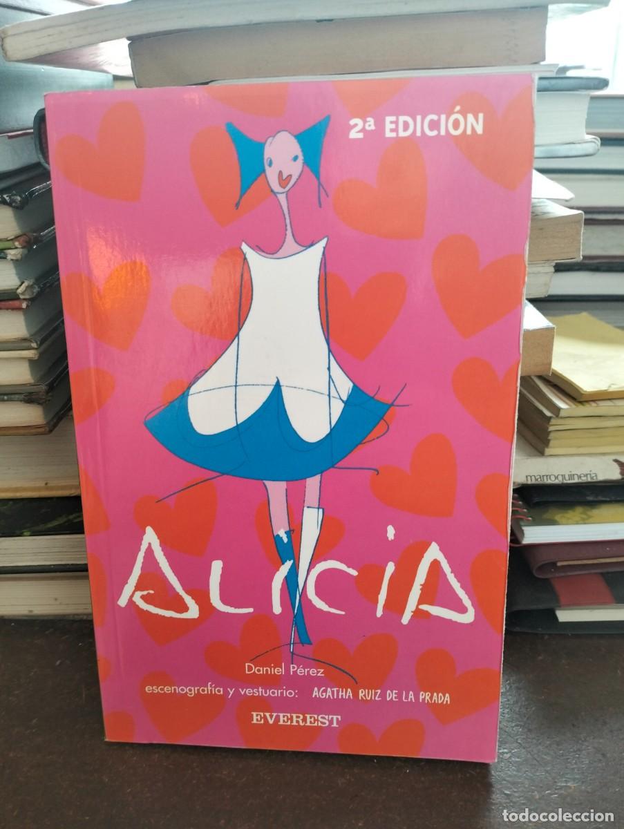 Libros de segunda mano: Alicia libro- Daniel P&eacute;rez y &Aacute;gatha Ruiz de la Prada