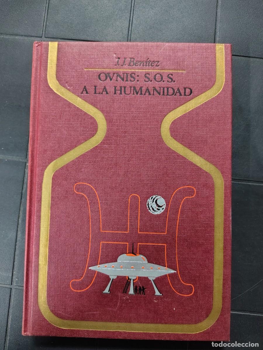 Libros de segunda mano: Ovnis:s.o.s, A La Humedad,J.J. Ben&iacute;tez, Otros Mundos