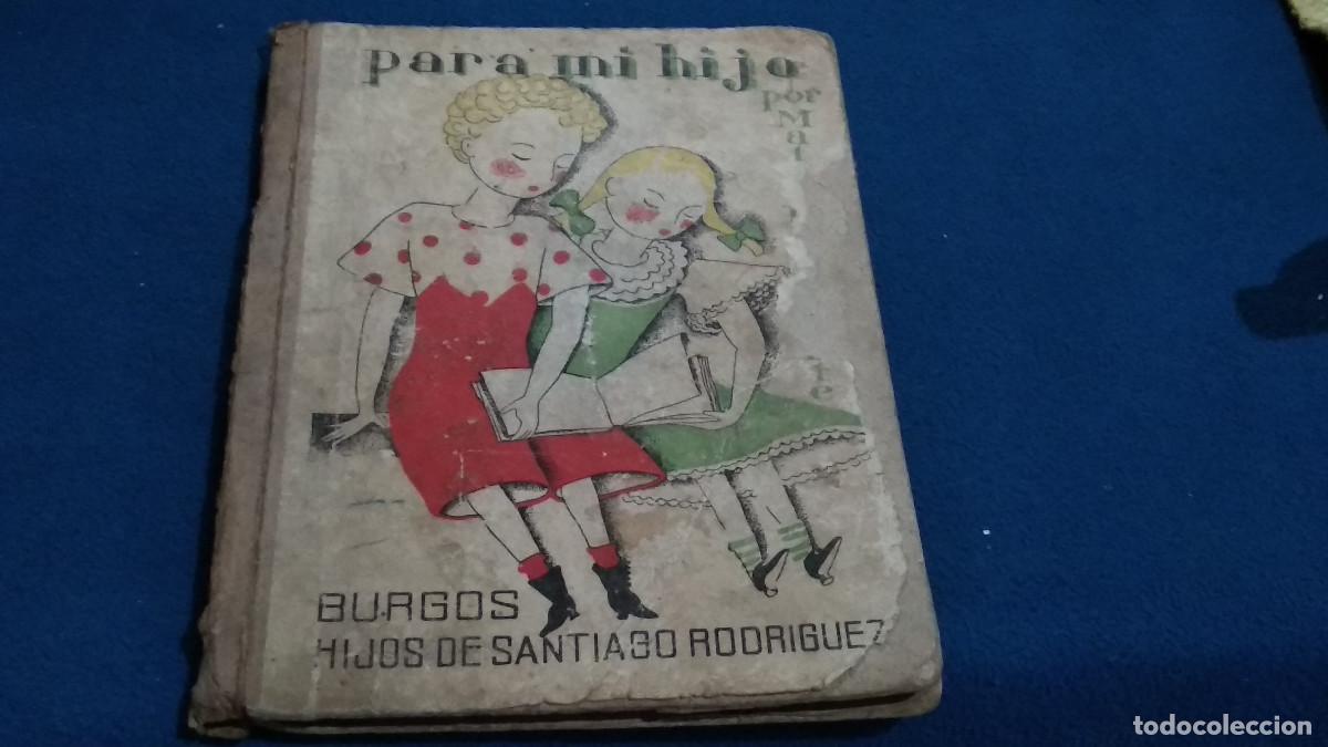Libros de segunda mano: PARA MI HIJO - MATEO BUSTAMANTE - LIBRO PRIMERO DE LECTURA PARA NI&Ntilde;AS Y NI&Ntilde;OS A&Ntilde;OS 50